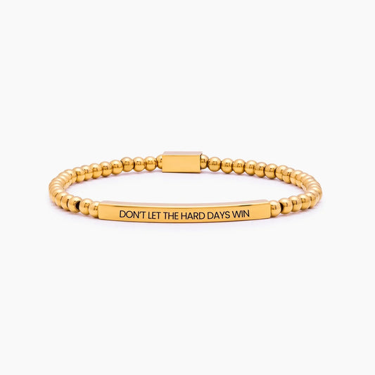 Perlenarmband "Don't Let The Hard Days Win"